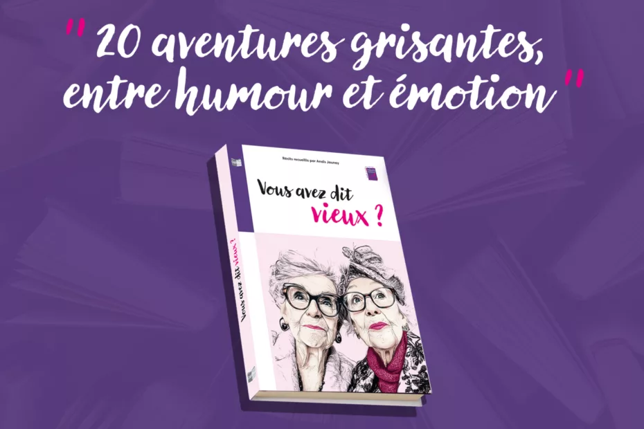 cap bien vieillir livre humour vieux vieillesse